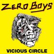 Zero Boys - Vicious Circle Online now