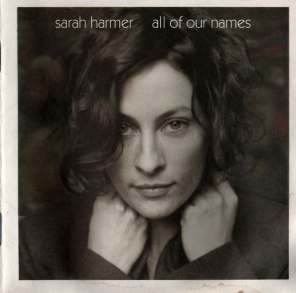 Sarah Harmer - All Of Our Names Hot on Sale