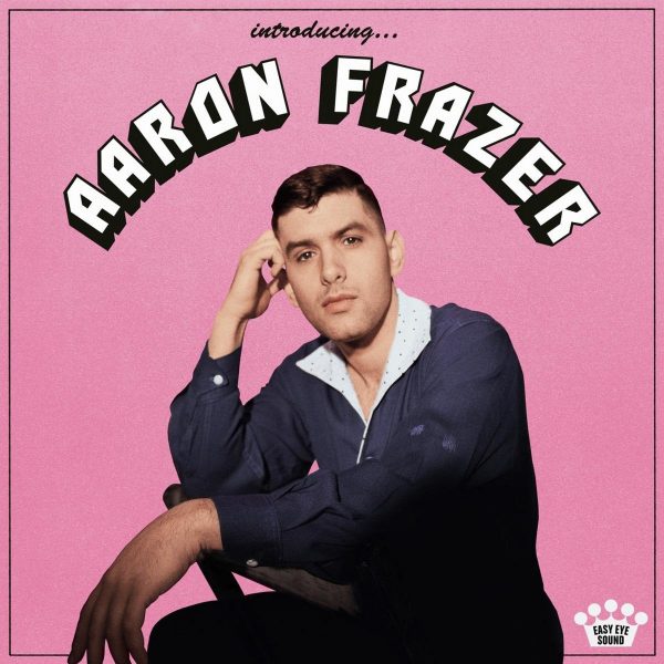 Aaron Frazer - Introducing Fashion